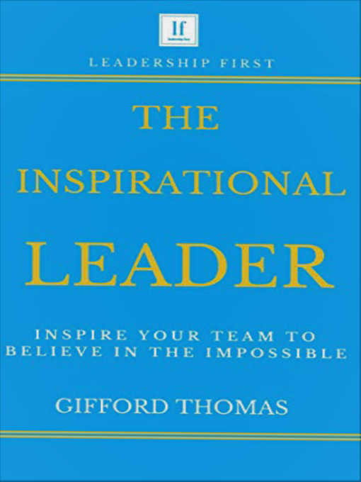 Title details for The Inspirational Leader by Gifford Thomas - Available